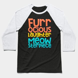 Cat Horror Furr-ocious Laughter Meowsterpiece Baseball T-Shirt